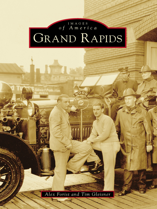 Title details for Grand Rapids by Alex Forist - Available